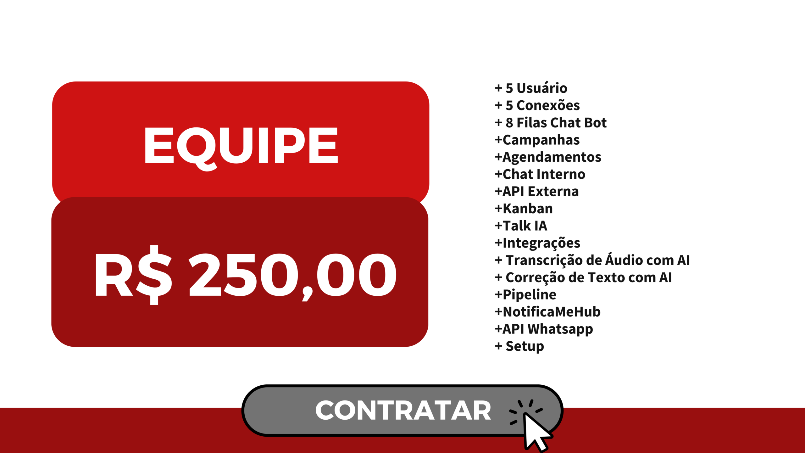 Plano Equipe por R$250,00 com recursos inclusos